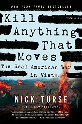Kill Anything That Moves: The Real American War in Vietnam. With a new afterword (American Empire Project) von Picador USA
